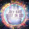 Trust on God (Daniel Tal Believe Mix) - Single album lyrics, reviews, download