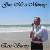 Give Me a Memory - EP album lyrics, reviews, download