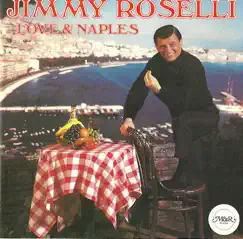 Love N Naples by Jimmy Roselli album reviews, ratings, credits