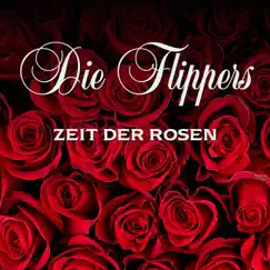 Zeit der Rosen by Die Flippers album reviews, ratings, credits