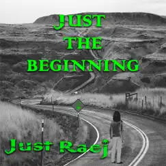 Just the Beginning - EP by Just Raej album reviews, ratings, credits