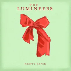 Pretty Paper - Single by The Lumineers album reviews, ratings, credits
