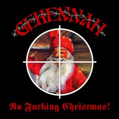 No F*****g Christmas! - Single by Gehennah album reviews, ratings, credits