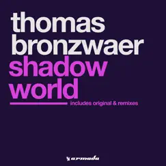 Shadow World - Single by Thomas Bronzwaer album reviews, ratings, credits