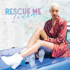 Rescue Me - Single by Louam album reviews, ratings, credits