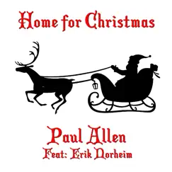 Home for Christmas (feat. Erik Norheim) - Single by Paul Allen album reviews, ratings, credits