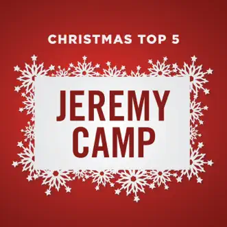 Christmas Top 5 - EP by Jeremy Camp album download
