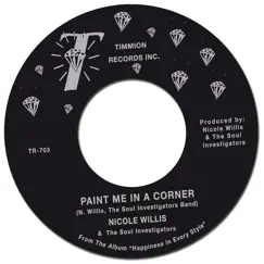 Paint Me in a Corner - Single by Nicole Willis & The Soul Investigators album reviews, ratings, credits