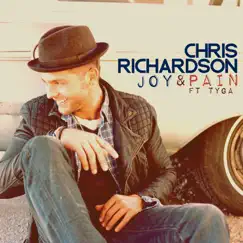 Joy & Pain (feat. Tyga) - Single by Chris Richardson album reviews, ratings, credits
