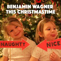 This Christmastime - Single by Benjamin Wagner album reviews, ratings, credits