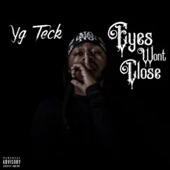 Eyes Won't Close by Yg Teck album reviews, ratings, credits