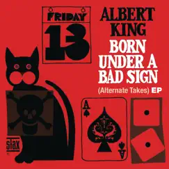 Born Under a Bad Sign (Alternate Take 1) Song Lyrics