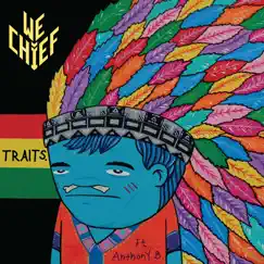 Traits of a Chieftain (feat. Anthony B) - Single by WE CHIEF album reviews, ratings, credits