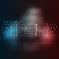 Sirens - Single by Templeton Pek album reviews, ratings, credits