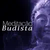 Meditação Budista para Dormir #26 album lyrics, reviews, download