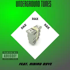 Rax Rax Rax (feat. Nibiru Dyve) - Single by Underground Tunes album reviews, ratings, credits