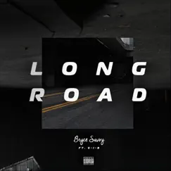 Long Road (feat. G-I-B) - Single by Bryce Savoy album reviews, ratings, credits