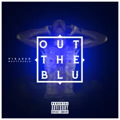 Out the Blu by Pikasso album reviews, ratings, credits