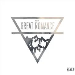 Renew by The Great Romance album reviews, ratings, credits