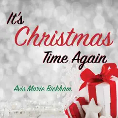 It's Christmas Time Again - Single by Avis Marie Bickham album reviews, ratings, credits