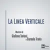 La linea verticale (Colonna sonora originale della fiction TV) album lyrics, reviews, download