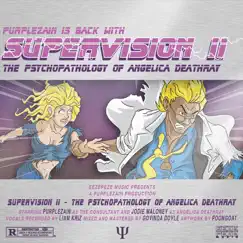 Supervision II: The Psychopathology of Angelica Deathray by Purple Zain album reviews, ratings, credits