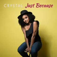 Just Because - Single by Crystal album reviews, ratings, credits