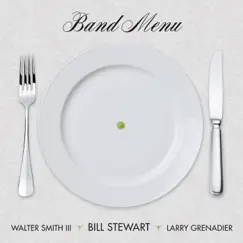 Band Menu (feat. Walter Smith III & Larry Grenadier) by Bill Stewart album reviews, ratings, credits