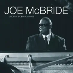 Lookin' for a Change by Joe McBride album reviews, ratings, credits