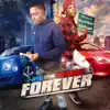 Forever (feat. Rylo Rodriquez) - Single album lyrics, reviews, download