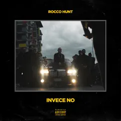 Invece no - Single by Rocco Hunt album reviews, ratings, credits