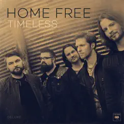 Timeless (Deluxe) by Home Free album reviews, ratings, credits