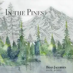 In the Pines by Brad Jacobsen album reviews, ratings, credits