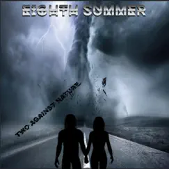 Two Against Nature - Single by Eighth Summer album reviews, ratings, credits