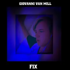 Fix by Giovanni van mill album reviews, ratings, credits