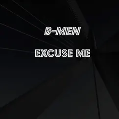 Excuse Me - Single by B-Men album reviews, ratings, credits