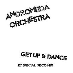 Get Up & Dance - EP by Andromeda Orchestra album reviews, ratings, credits