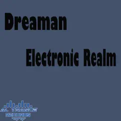 Electronic Realm - Single by Dreaman album reviews, ratings, credits