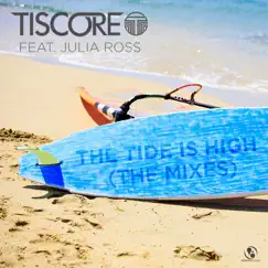 The Tide Is High (feat. Julia Ross) [Extended Mix] Song Lyrics