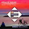 Wait for You - Single album lyrics, reviews, download