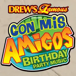 Drew's Famous Presents Con Mis Amigos Birthday Party Music by The Hit Crew album reviews, ratings, credits
