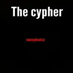 The Cypher - Single by Sunnybeatzz album reviews, ratings, credits