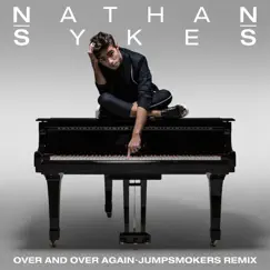 Over and Over Again (Jumpsmokers Remix) - Single by Nathan Sykes album reviews, ratings, credits