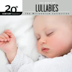 20th Century Masters - The Millennium Collection: The Best of Lullabies by Various Artists album reviews, ratings, credits