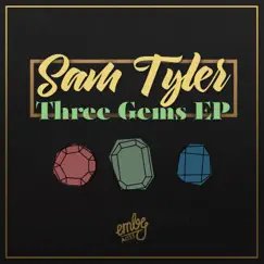 Three Gems - Single by Sam Tyler album reviews, ratings, credits