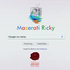 Google My Name (feat. Sada Baby) - Single by Mazerati Ricky album reviews, ratings, credits