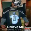 Believe Me (feat. Perelli2 & D Ruck) - Single album lyrics, reviews, download