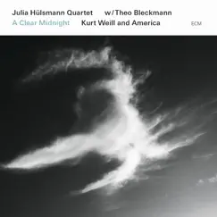 A Clear Midnight / Kurt Weill and America by Julia Hülsmann & Theo Bleckmann album reviews, ratings, credits