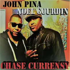 Chase Currensy - Single by John Pina & Noel Gourdin album reviews, ratings, credits