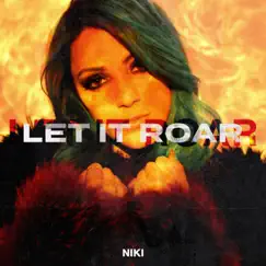 Let It Roar - Single by Niki & Gabi album reviews, ratings, credits